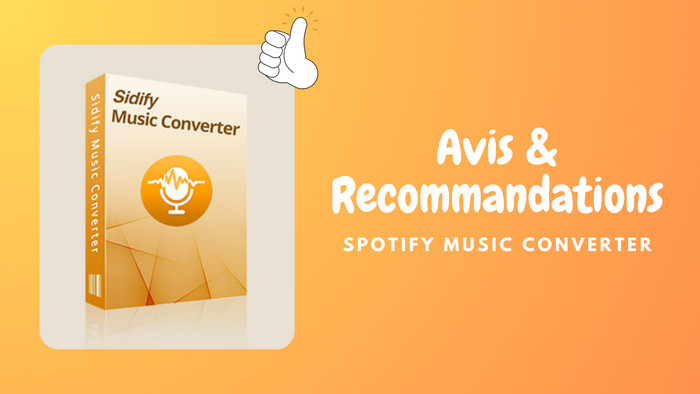 Avis de Sidify Spotify Music Converter