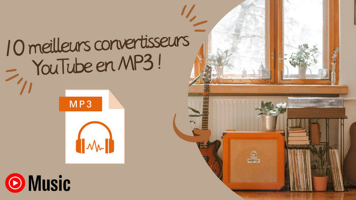 10 meilleurs convertisseurs YouTube en MP3