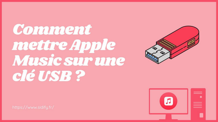 Mettre Apple Music sur une clé USB